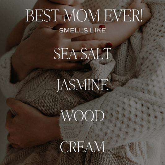 Best Mom Ever! Soy Candle - Clear Jar - 9 oz by Sweet Water Decor