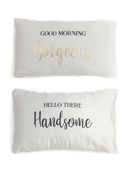 Shiraleah Set Of 2 "Good Morning Gorgeous / Hello There Handsome" Standard Pillow Cases,Ivory - FINAL SALE ONLY by Shiraleah